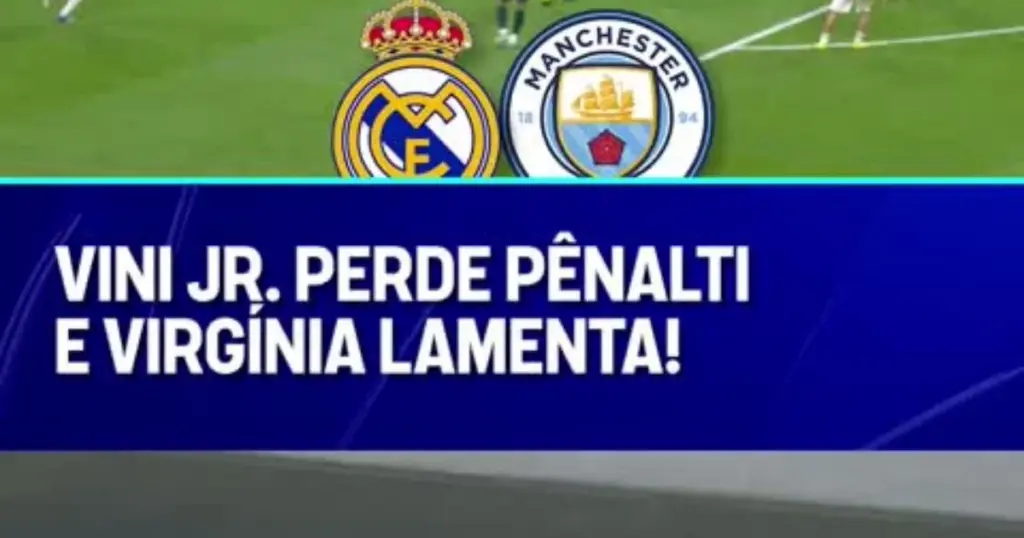 man city vs real madrid — BR news