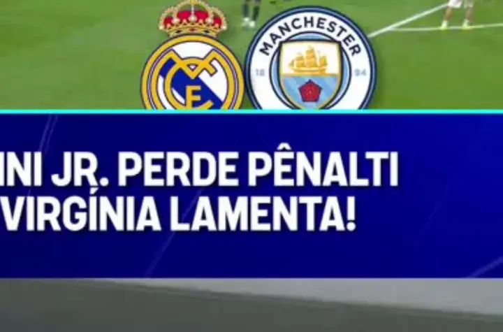 man city vs real madrid — BR news